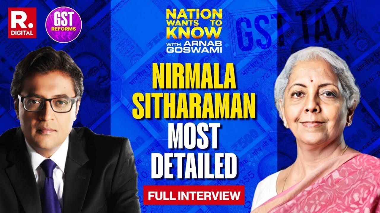 GST Reforms: Nirmala Sitharaman On Nation Wants To Know With Arnab Goswami