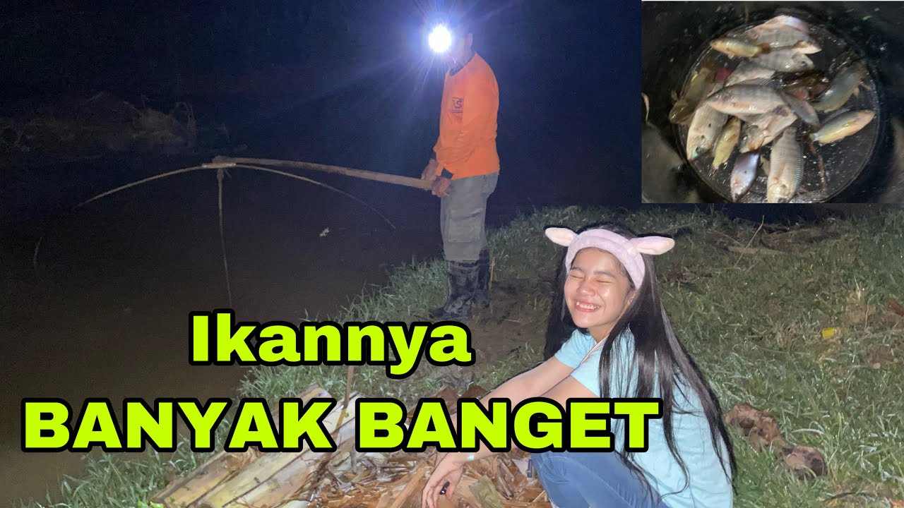 JARING IKAN MALEM MALEM  - SEREM BANGET