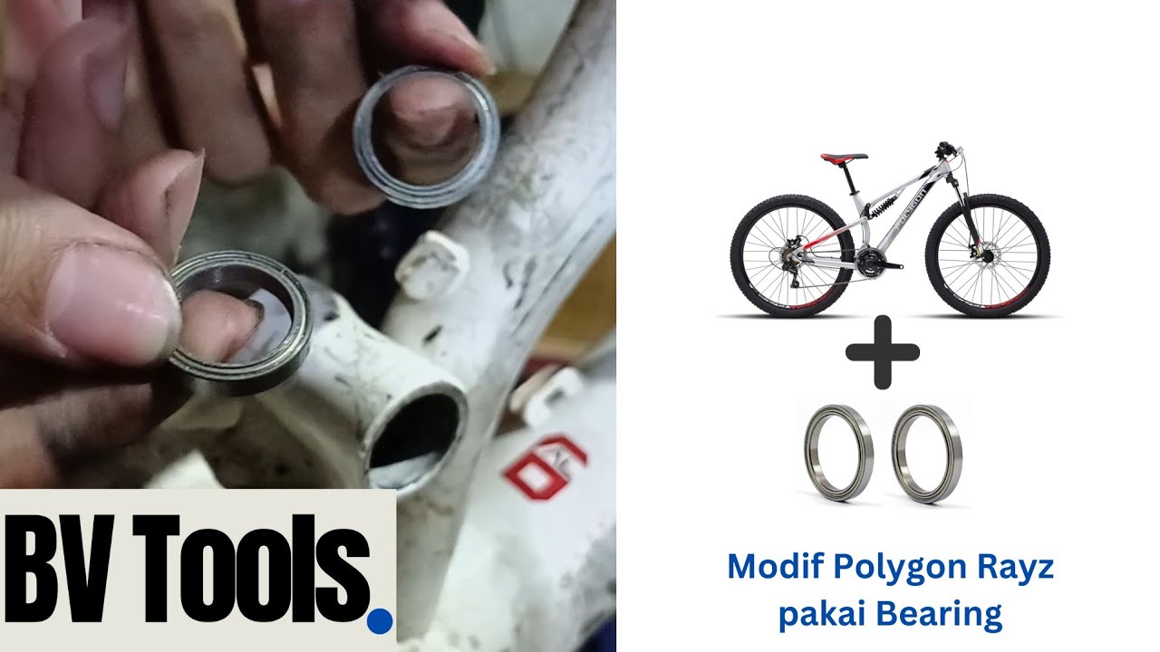 Pemasangan Bearing modif buatan BV Tools Untuk Polygon Rayz 1 & Polygon Rayz 3
