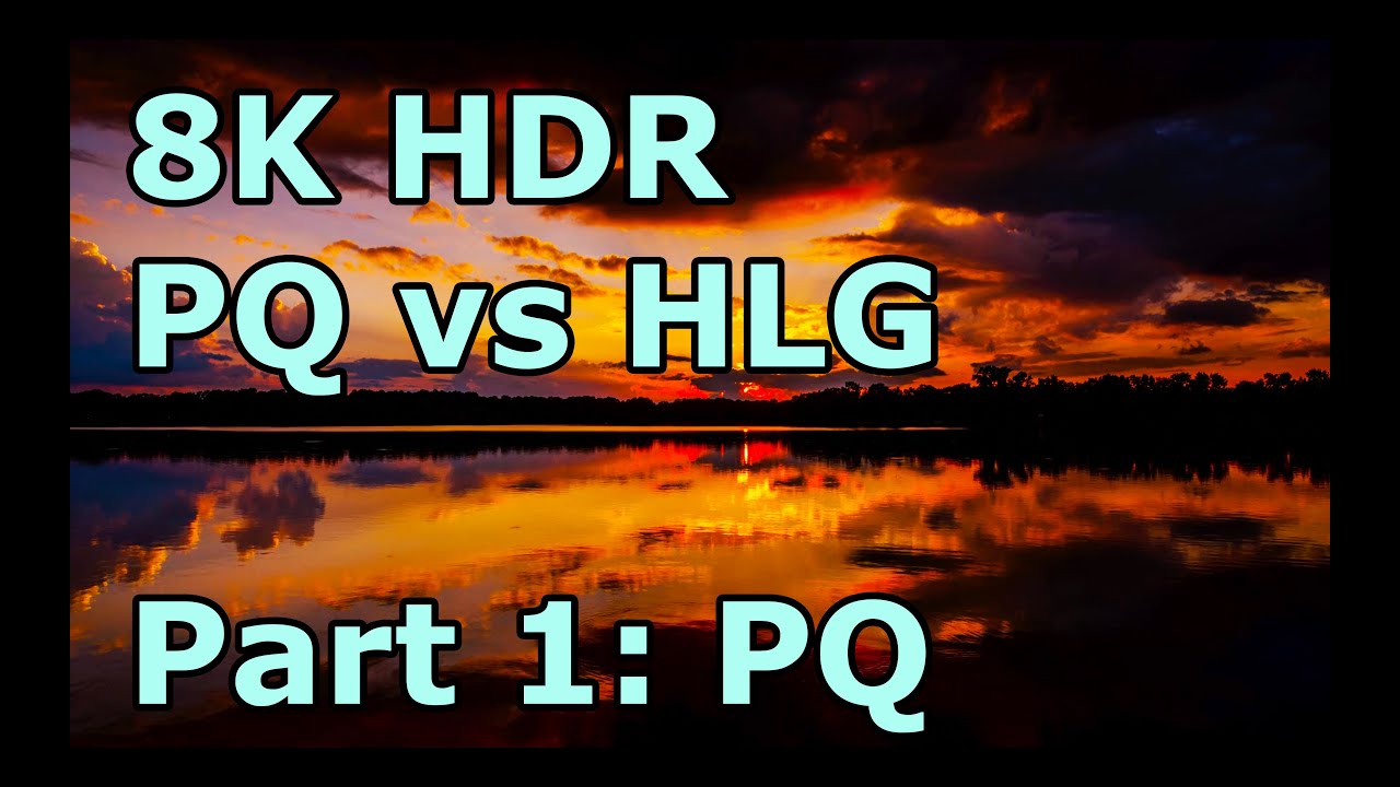 Part 1 (PQ): Compare 8K UHD BT.2100 PQ vs BT.2100 HLG.