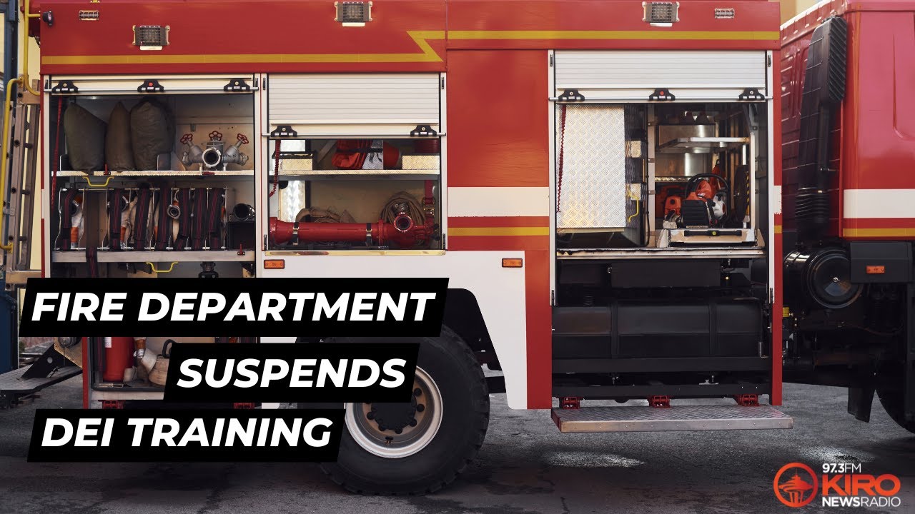 Why is the Seattle Fire Dept. Suspending their DEI Training?
