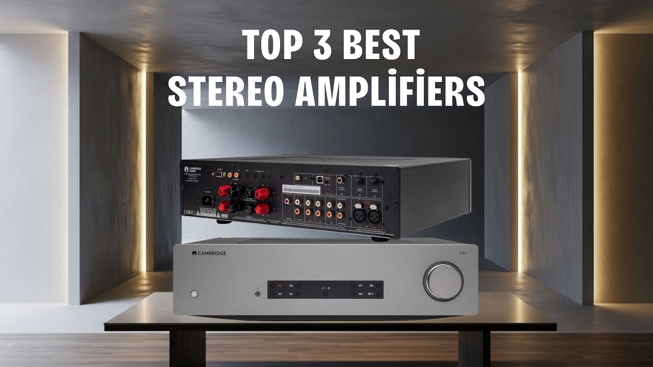 Top 3 Best Stereo Amplifiers You Can Buy in 2026