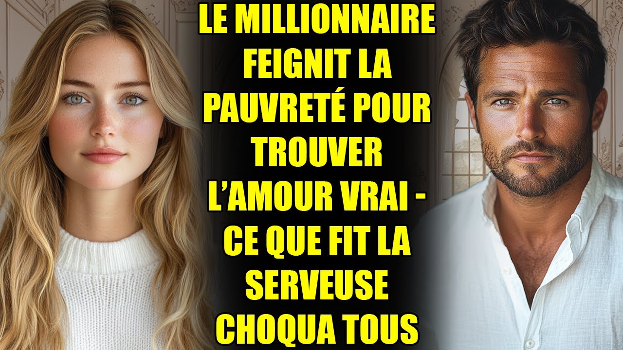 LE MILLIONNAIRE FEIGNIT LA PAUVRETÉ POUR TROUVER L’AMOUR VRAI - CE QUE FIT LA SERVEUSE CHOQUA TOUS