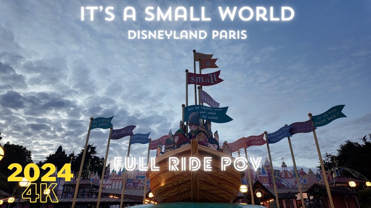 4K Disney's It's a Small World Full Front Row Ride POV - Disneyland Paris - 7/7/24