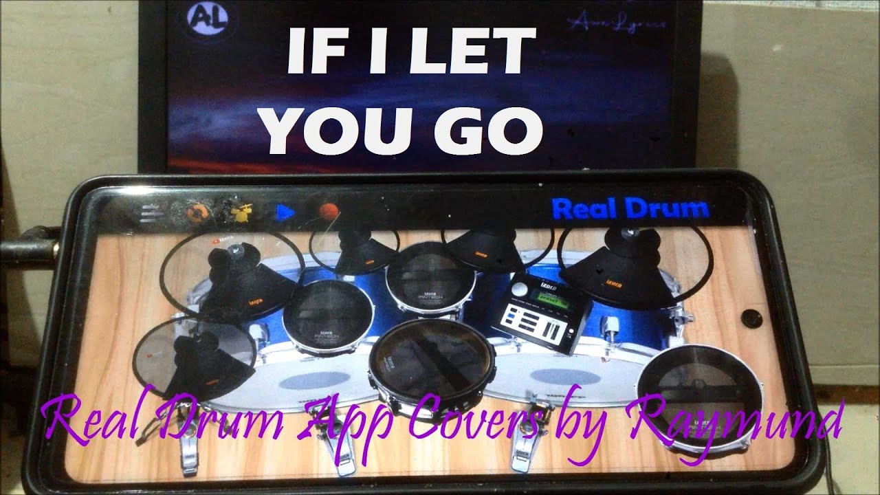 WESTLIFE - IF I LET YOU GO | Real Drum App Covers by Raymund
