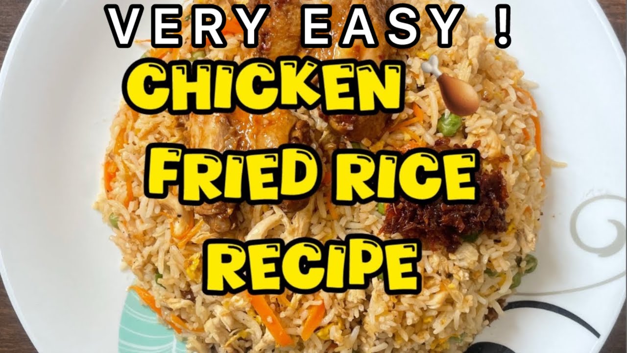 🔥 BEST CHICKEN FRIED RICE Recipe | Easy & Tasty Homemade Fried Rice 🍚🍗