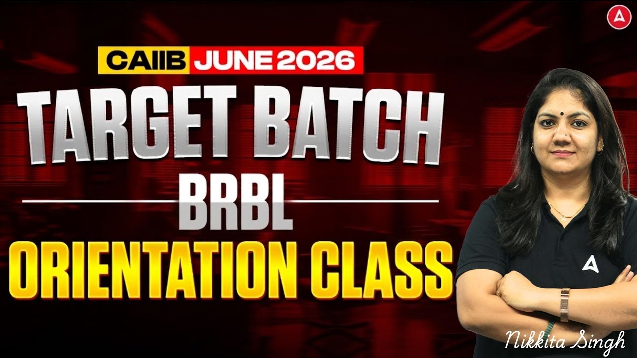 BRBL Orientation Class | Target Batch | CAIIB June 2026 | Nikkita Singh