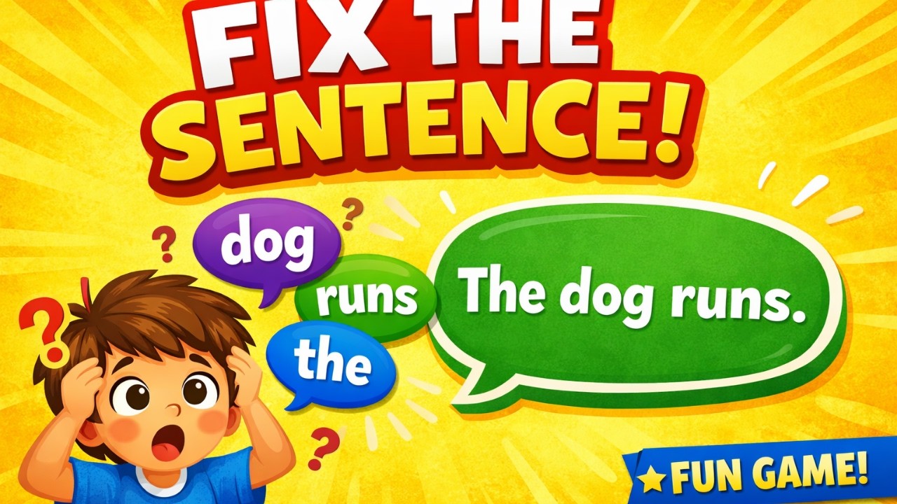 Fix the Mixed-Up Sentences | Fun English Grammar Game for Kids | Sentence Building for Kids