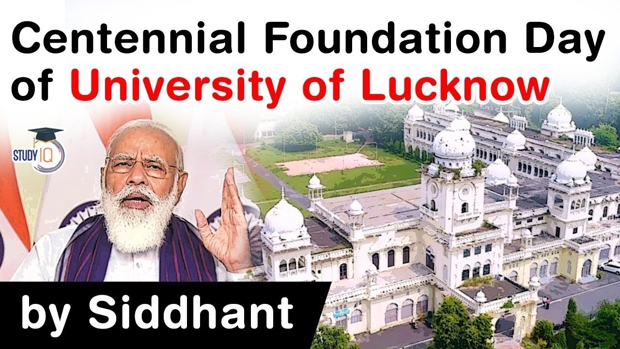 100th Anniversary of the University of Lucknow - History and facts about Lucknow University #UPSC