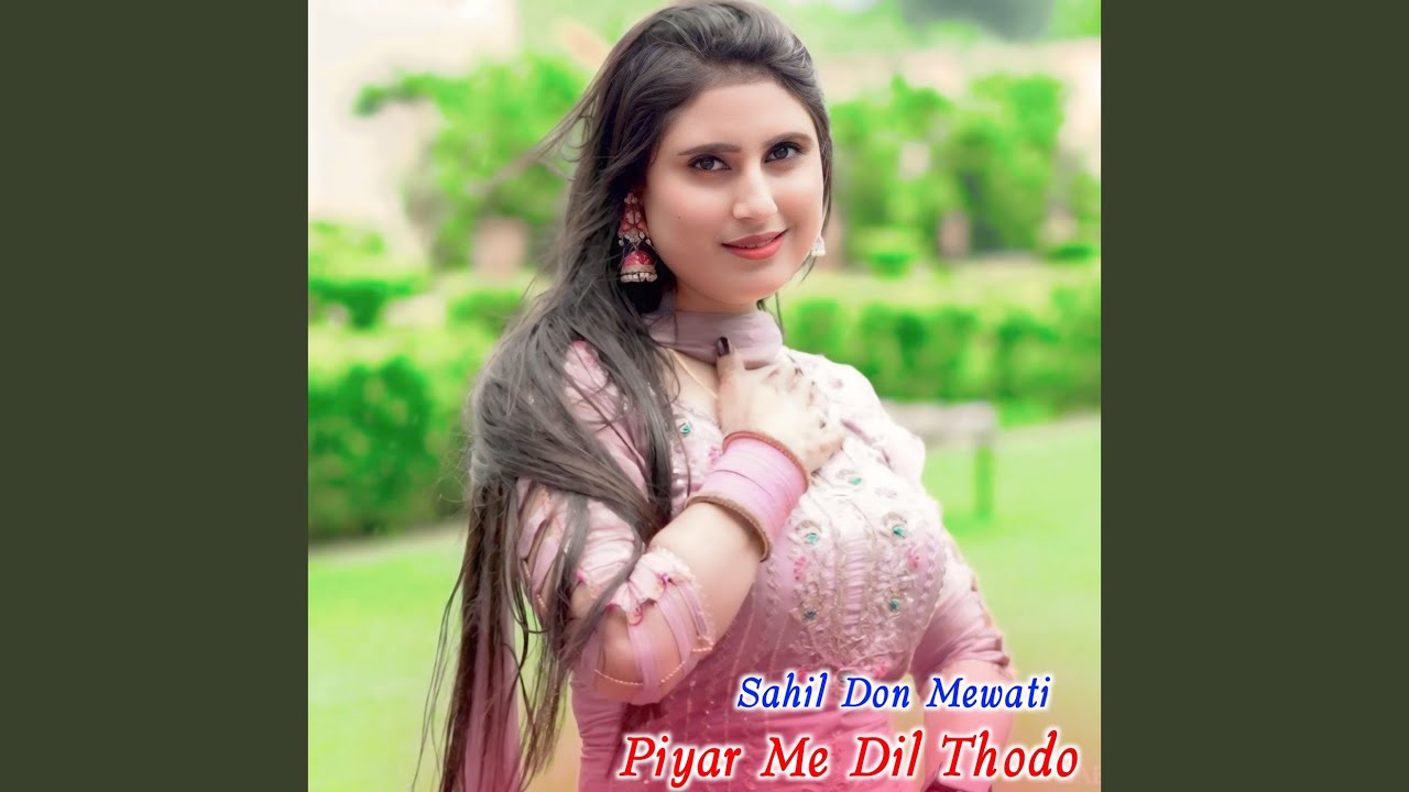 Piyar Me Dil Thoda