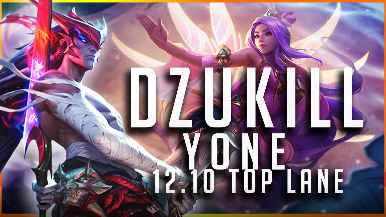 Dzukill - Yone vs Irelia TOP Patch 12.10 - Yone Gameplay