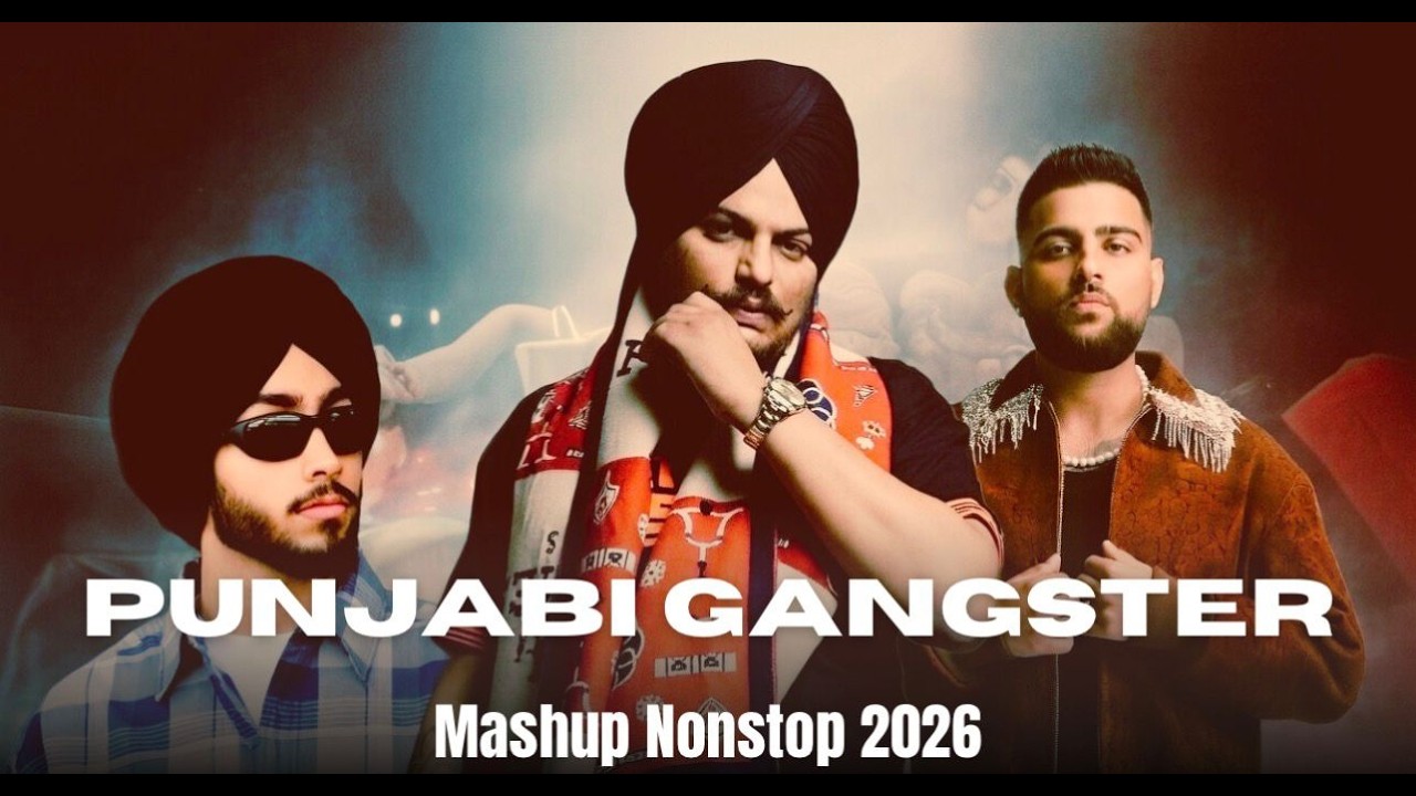 Punjabi Gangster Mashup 2026🔥 | Live | Sidhu Moose Wala, Shubh, Karan Aujla, AP Dhillon #day87