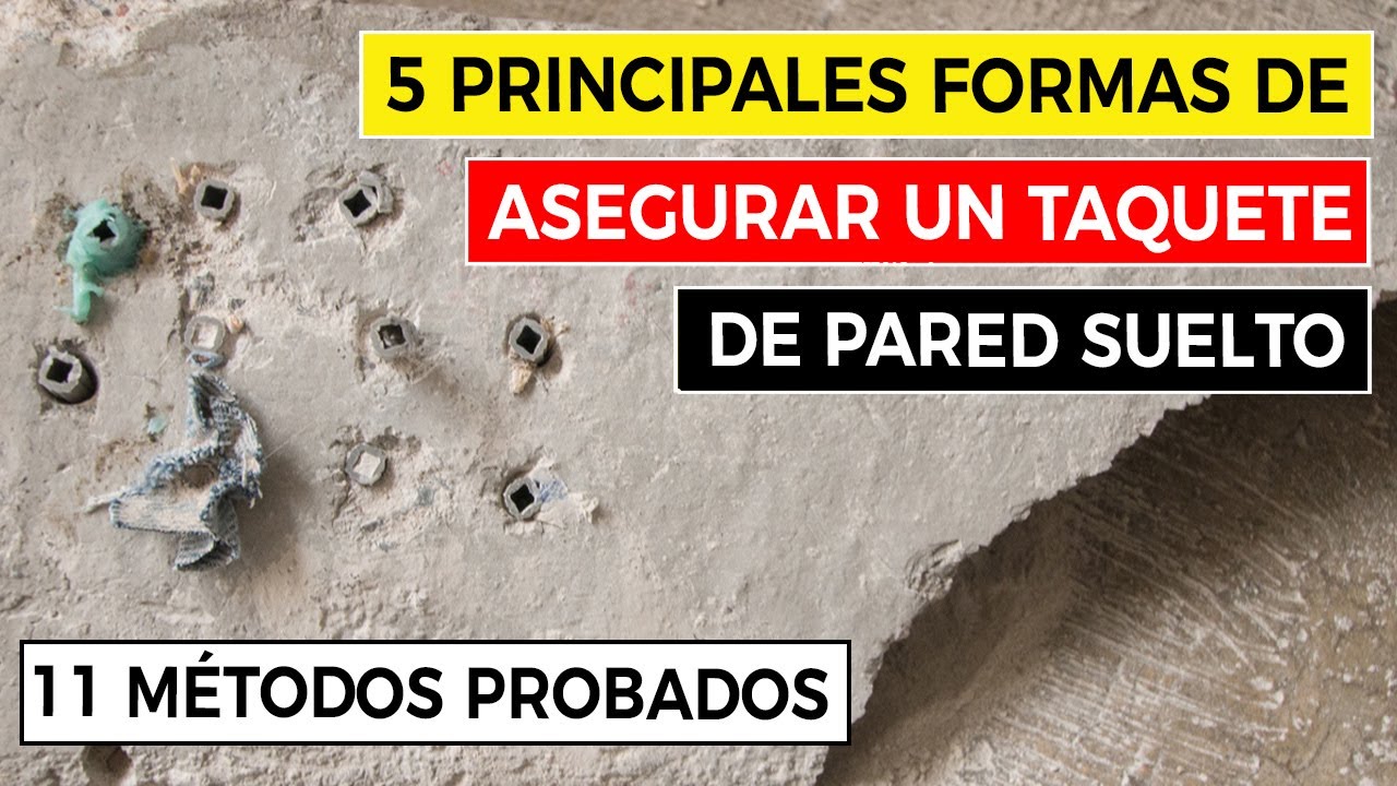 5 Principales Formas de Asegurar un Taquete / Taco / Chazo / Tarugo de Pared Suelto 🧰
