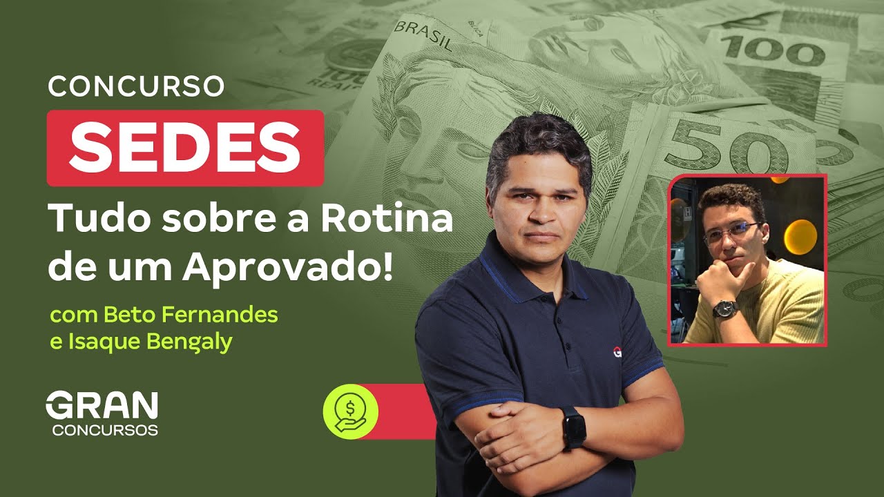 Concurso SEDES | Tudo sobre a Rotina de um&nbsp;Aprovado!