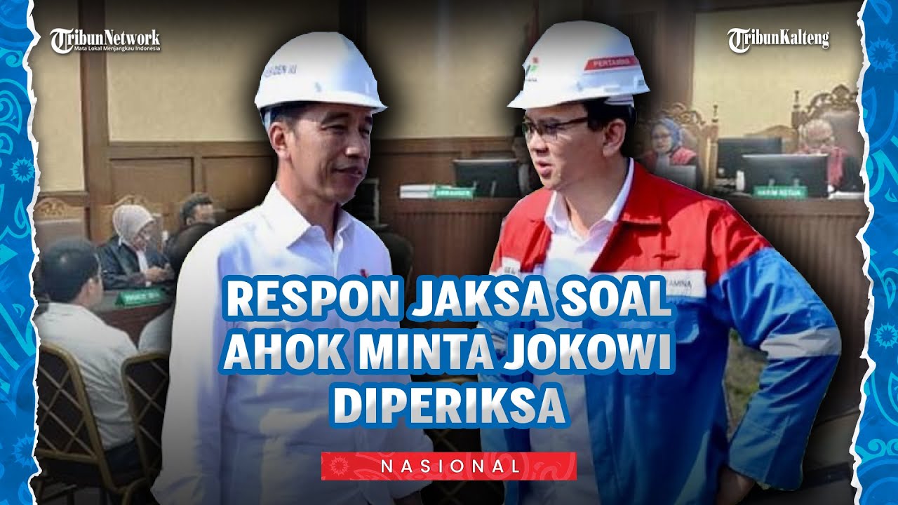 Sidang Tipikor Pertamina, Ahok Minta Jaksa Periksa Jokowi Terkait Pencopotan Direksi