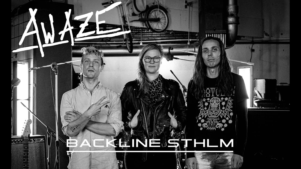 Awaze Live @ Backline STHLM sessions