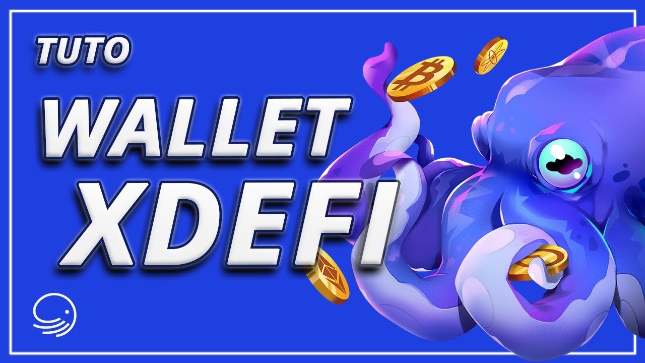 Tuto Wallet xDEFI