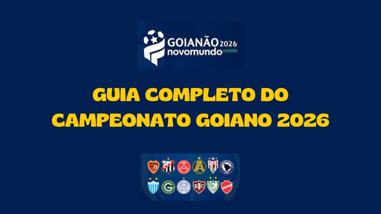 TIMES E GRUPOS DO GOIANÃO 2026, REGULAMENTO, ONDE ASSISTIR COM NOVIDADES, ESTÁDIOS E MAIS