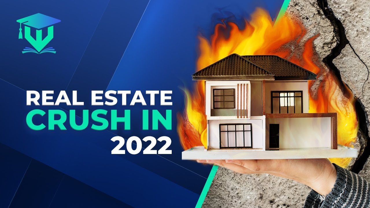 2022: The Real Estate Crash You've Been Waiting For!