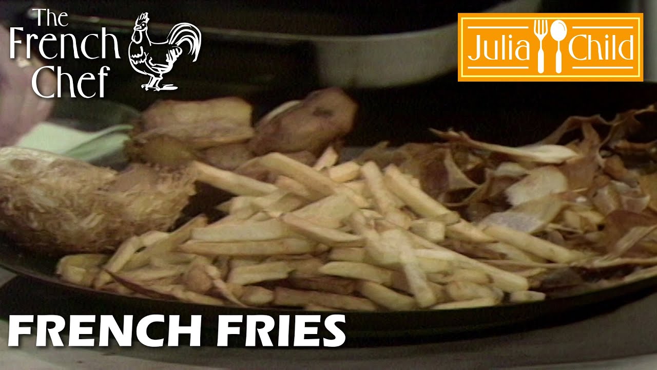 French Fries | The French Chef Season 9 | Julia Child