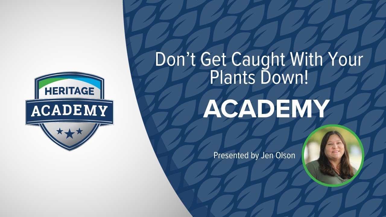 HLSG Academy | Don't Get Caught With Your Plants Down! Presented By Jen Olson