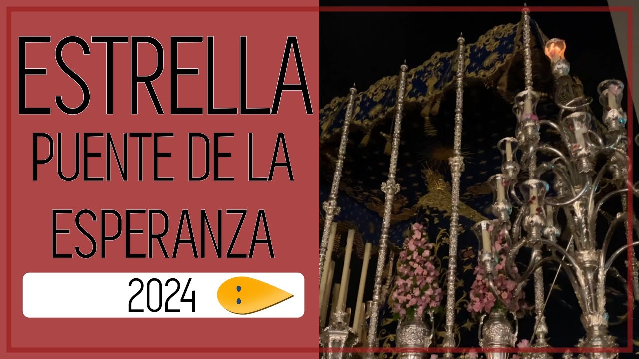 Estrella 2024 | Puente de la Esperanza