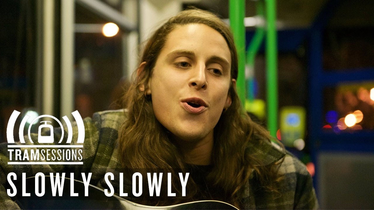 Slowly Slowly - Chamomile | Tram Sessions
