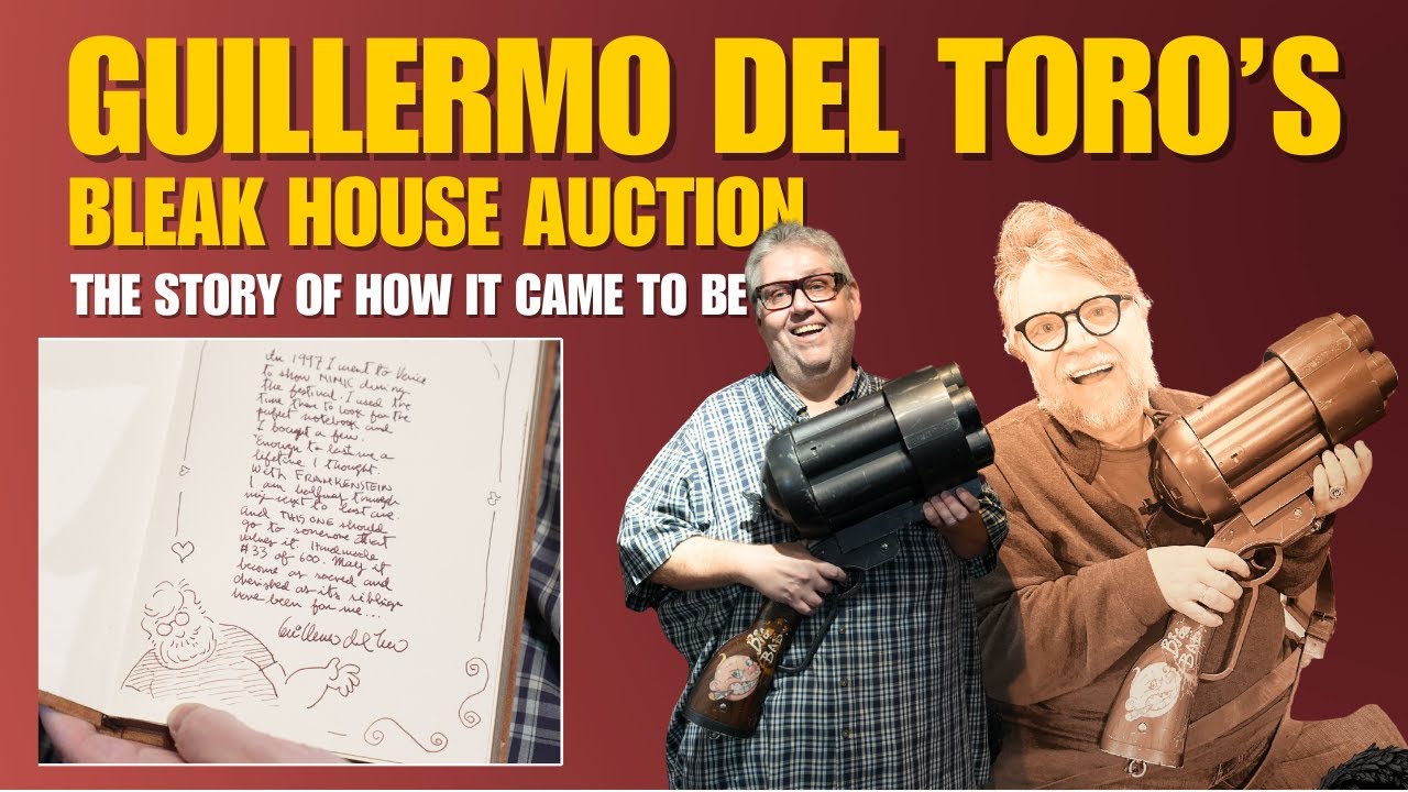 How Guillermo del Toro's Bleak House Auction Came to Fruition!