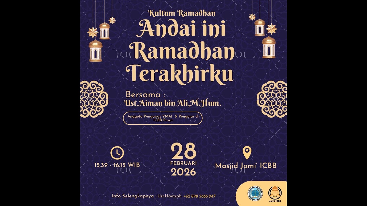 Kultum Ramadhan - Andaikan ini Ramadhan Terakhirku | Bersama Ustadz Aiman, M.Pd.