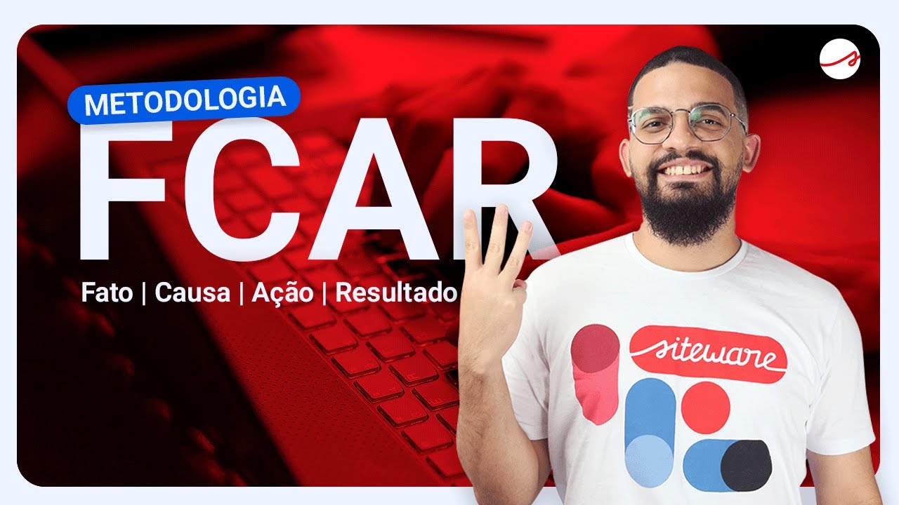 O que é a metodologia FCAR (Fato, Causa, Ação e Resultado)?