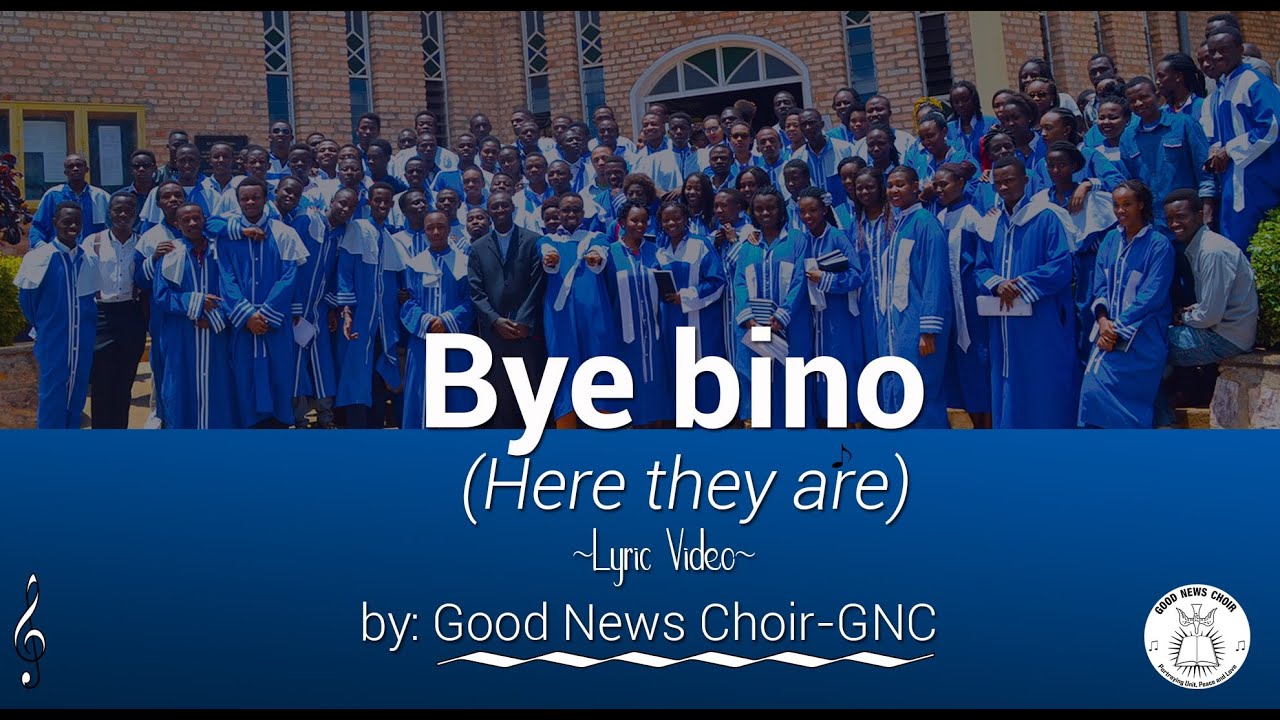 BYE BINO - Good News Choir (Lyrics video)