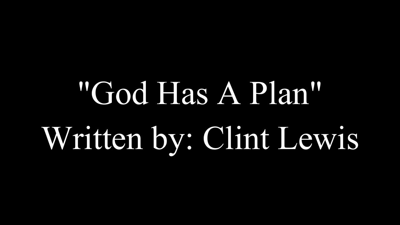 God Has A Plan