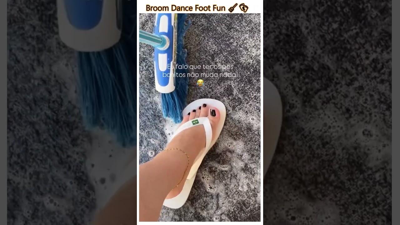 Broom Dance Foot FUN🧹👣 : Beautiful Feet, Pretty Feet, Feet Love, Soft Feet #chictoes #feetlove