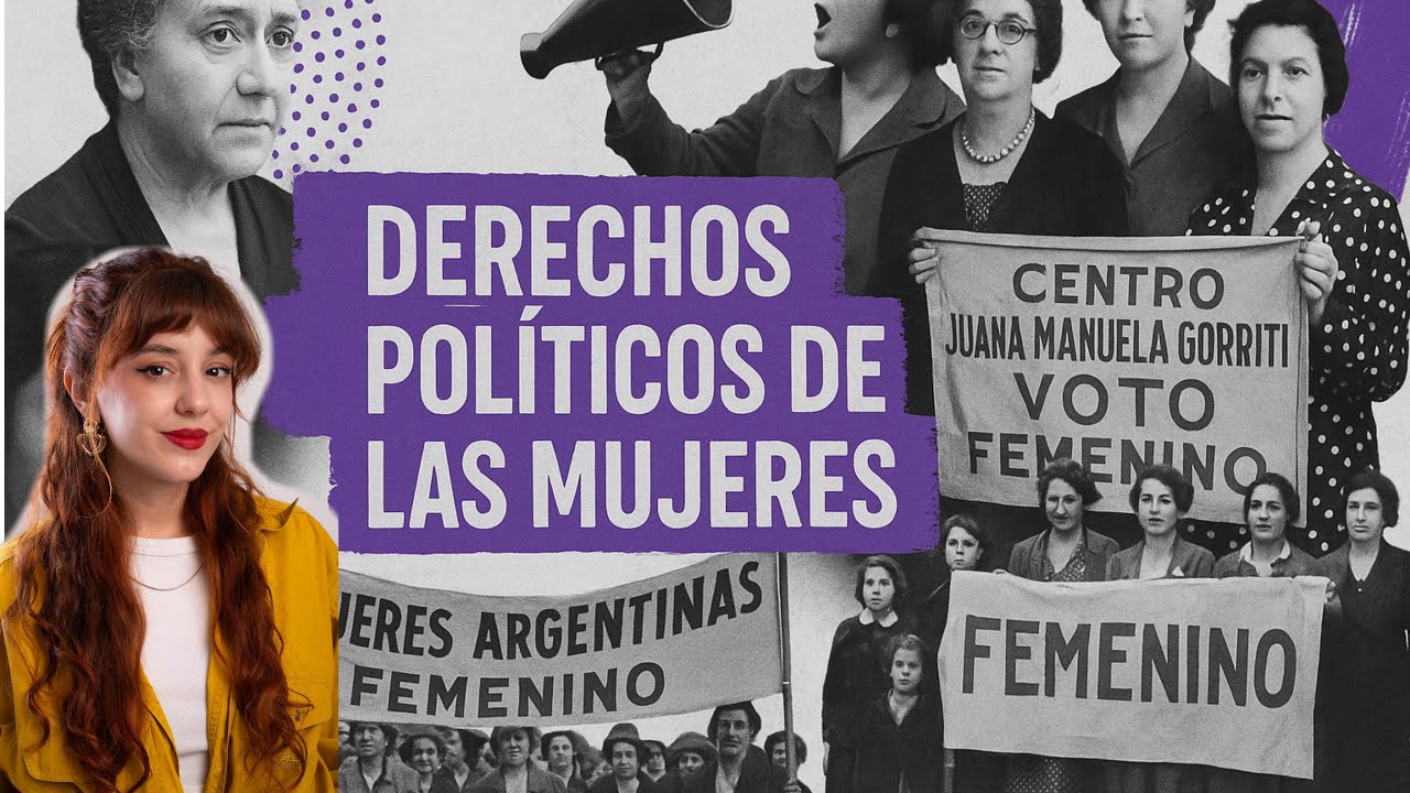 El VOTO FEMENINO, las SUFRAGISTAS y la lucha por DERECHOS POL&Iacute;TICOS en Argentina