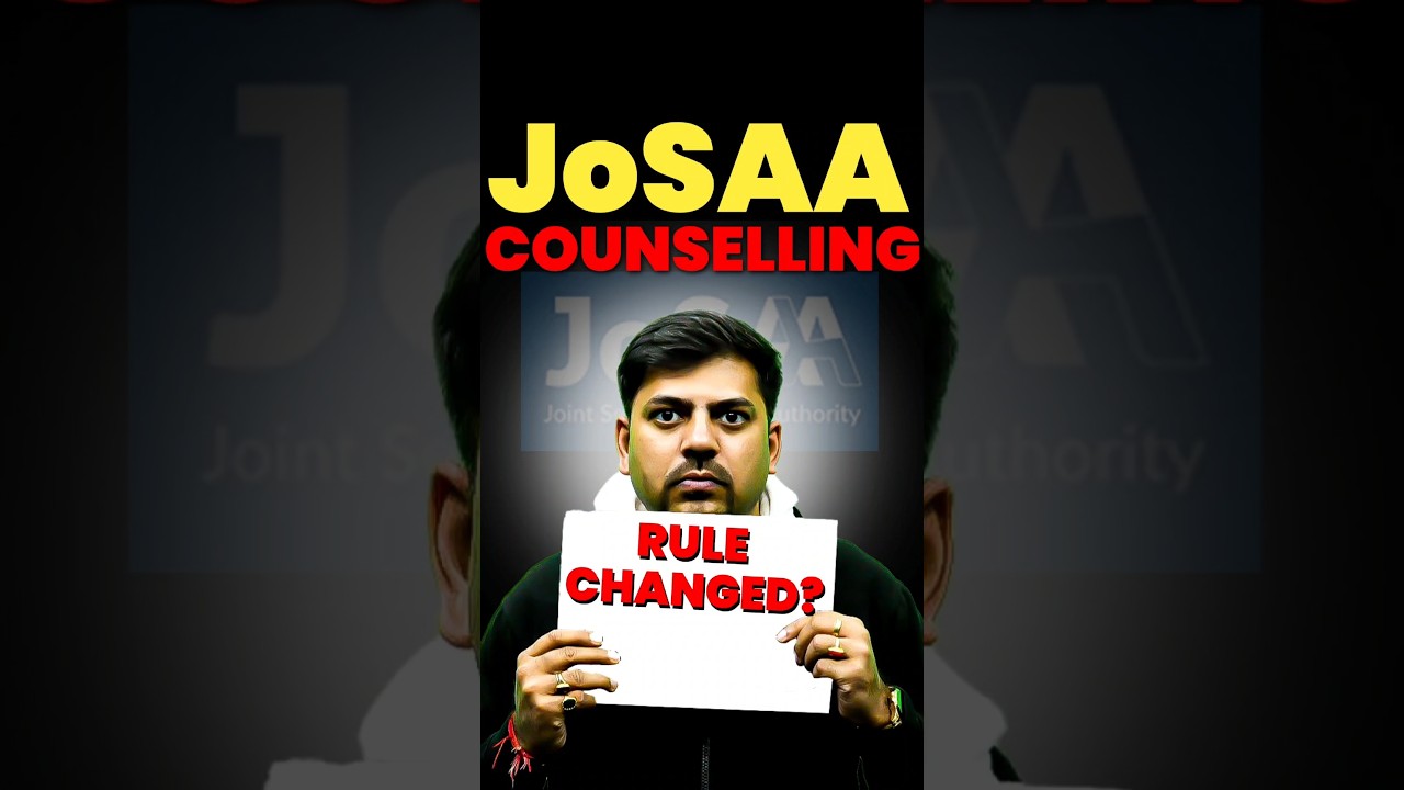 🚨 JoSAA Rule Change Alert! #jee2025 #jeemains #josaacounseling #josaa2025 #jeeadvanced #harshsir