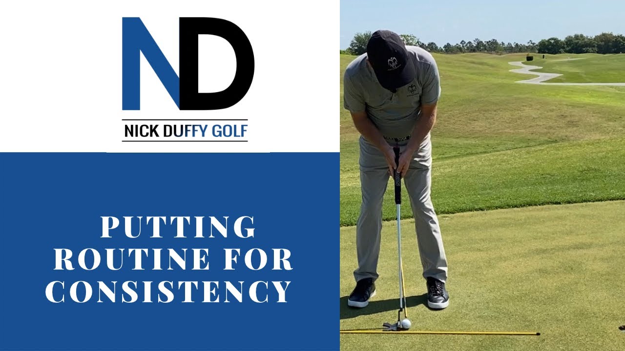 PUTTING ROUTINE FOR CONSISTENCY