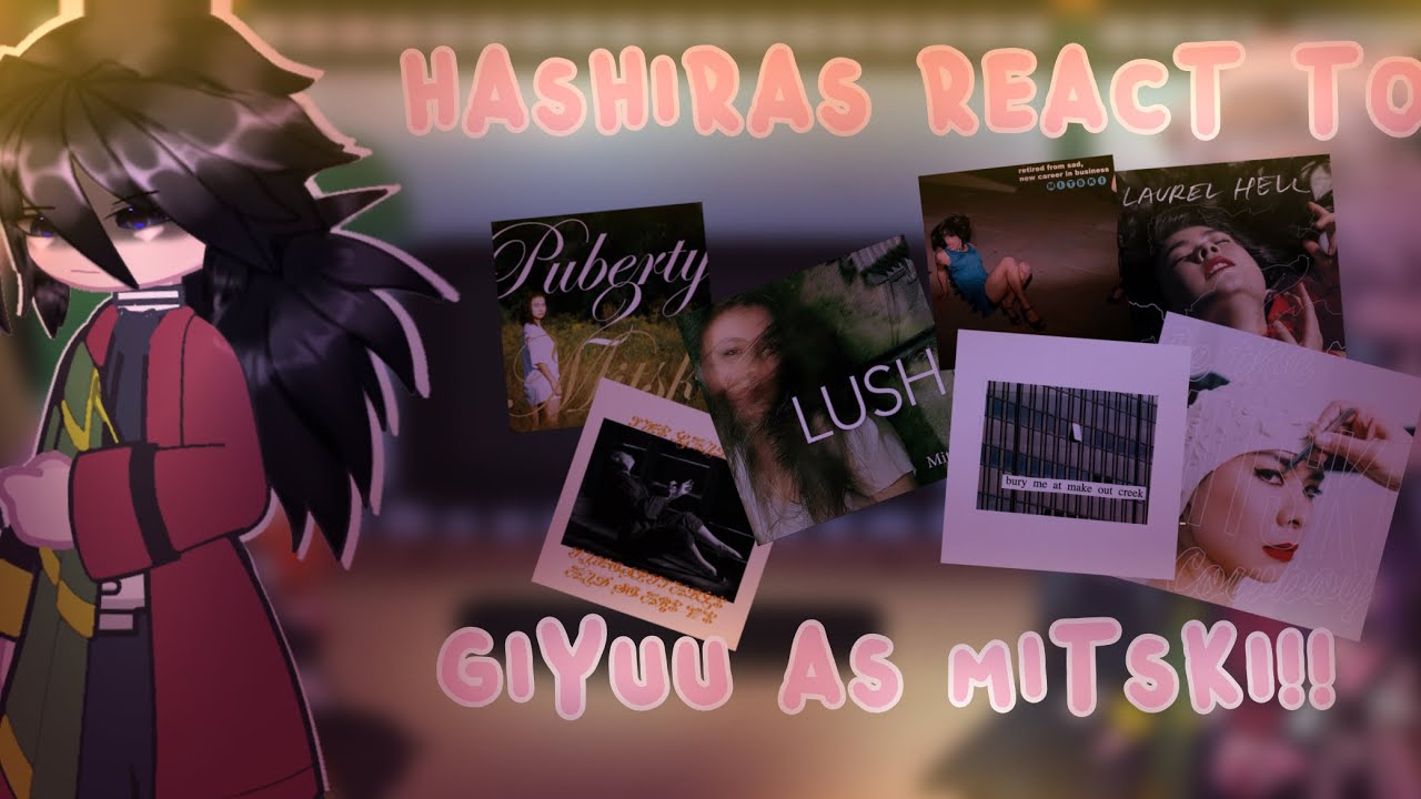 🎀Hashiras React to Giyuu as Mitski!!🎀 || Check desc!! ||