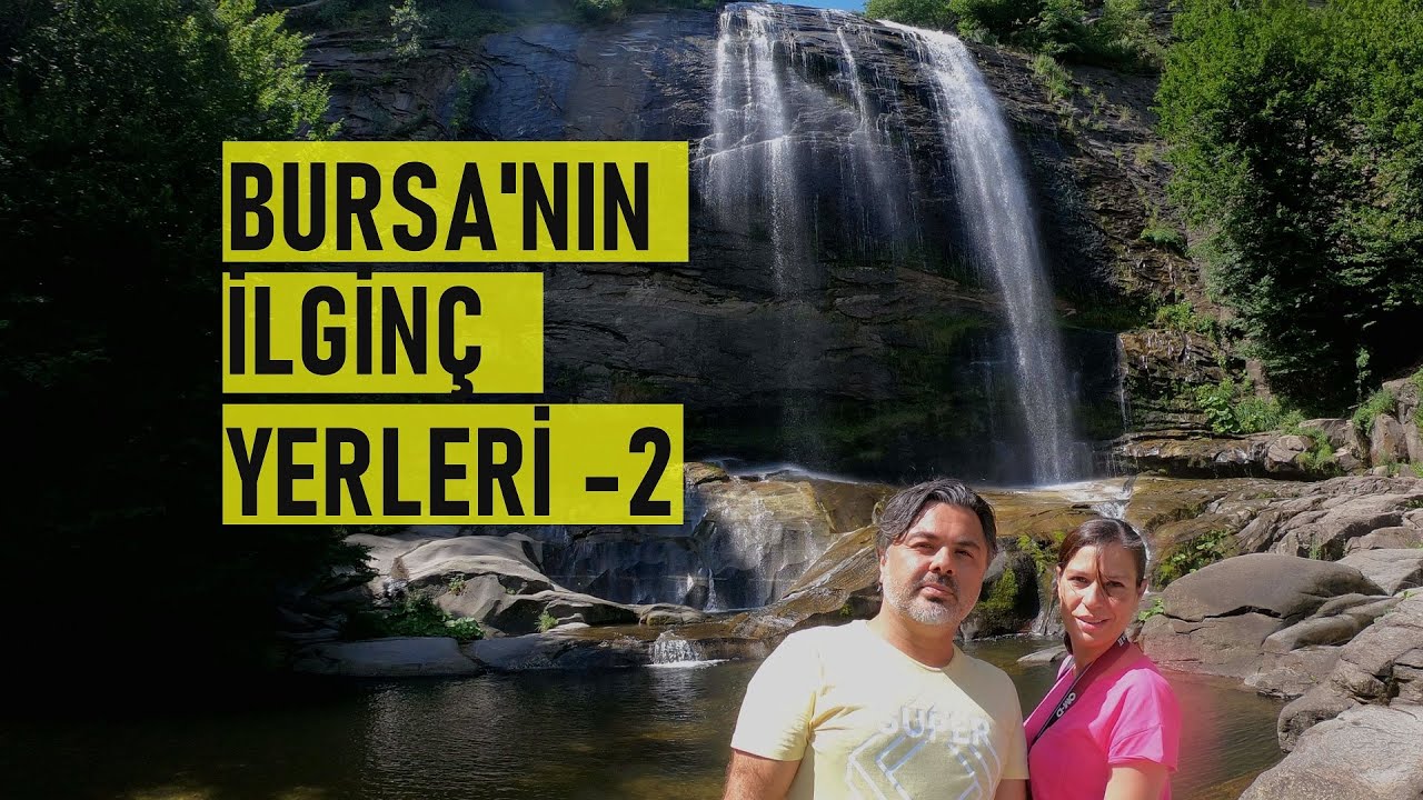 Bursa'nın İlginç Yerleri -2 : Teleferik, Suuçtu Şelalesi, Hünkar Köşkü, İnkaya Çınarı