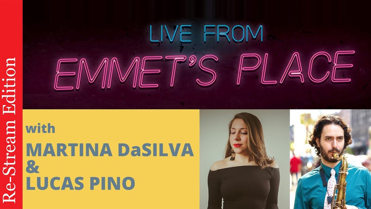 Re-Stream: Live From Emmet's Place Vol. 38 - Martina DaSilva & Lucas Pino