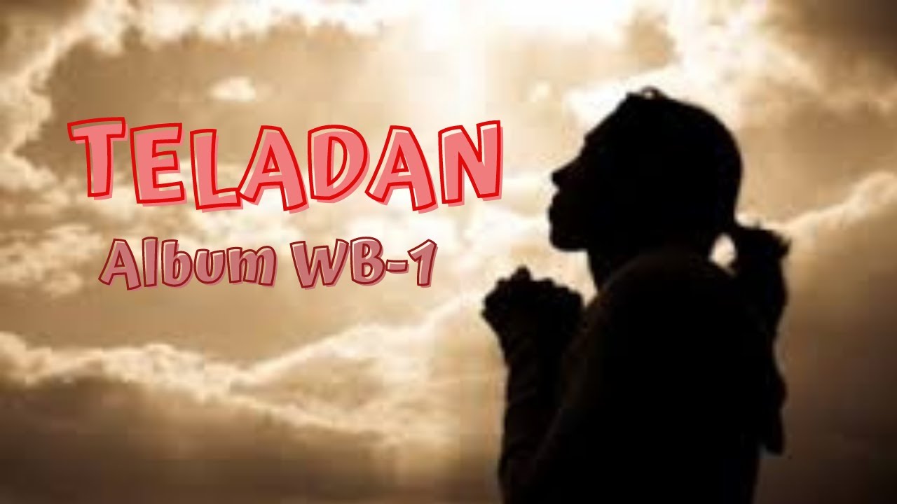 Teladan (Album WB 1)