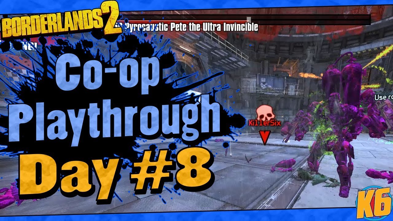 Borderlands 2 | Co-op w/ Ki11erSix Funny Moments And Drops | Day #8