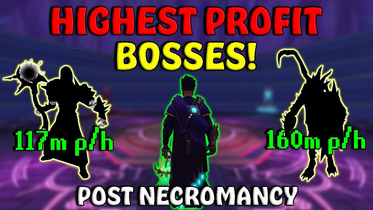 The HIGHEST GP Bosses POST Necromancy! - Money Making