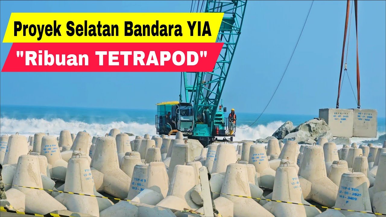 UPDATE TERBARU PROYEK DI SELATAN BANDARA YIA KULON PROGO YOGYAKARTA DENGAN RIBUAN TETRAPOD