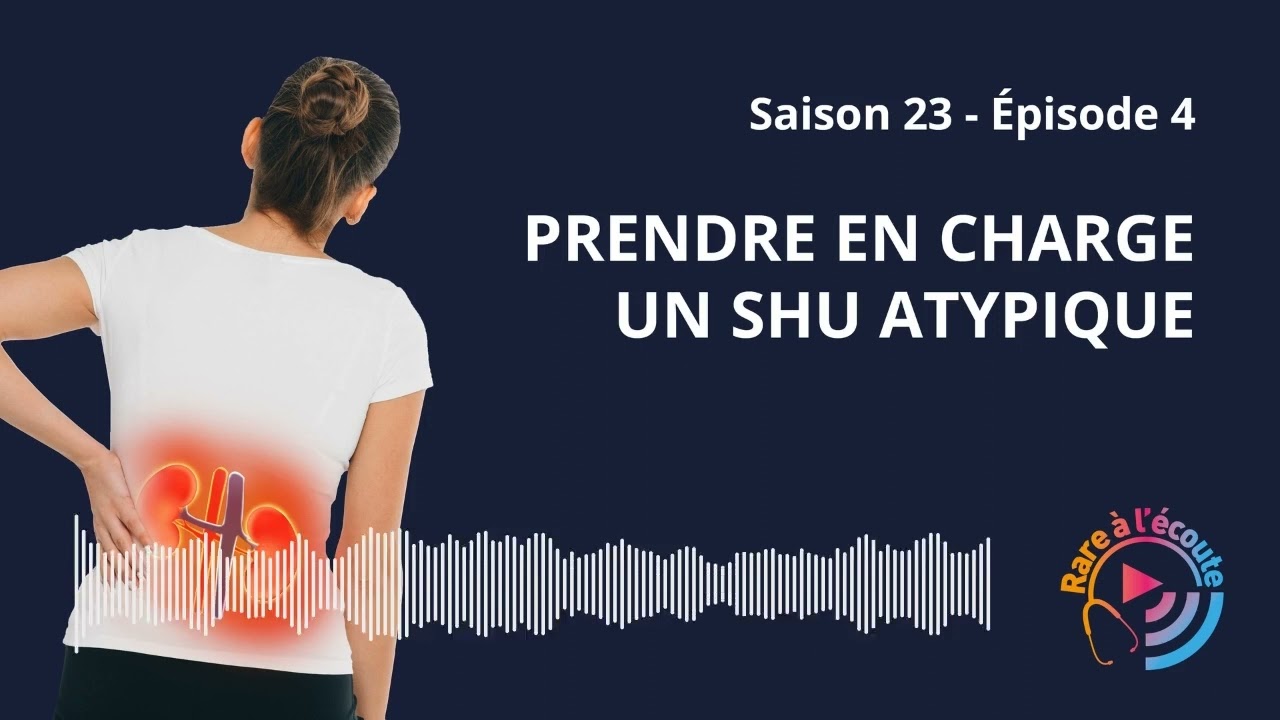 Prendre en charge un SHU atypique