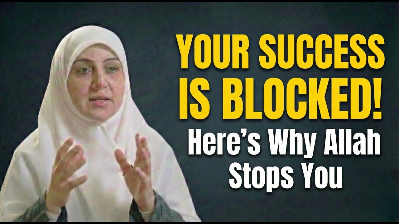 Why Your Success Is Blocked? 6 Hidden Reasons Allah Is Stopping You | Dr. Haifaa Younis