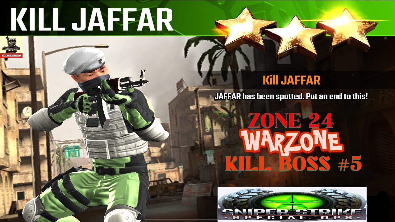 Campaign Zone 24 Warzone Kill Jaffar Kill Boss #5 Sniper strike : special ops