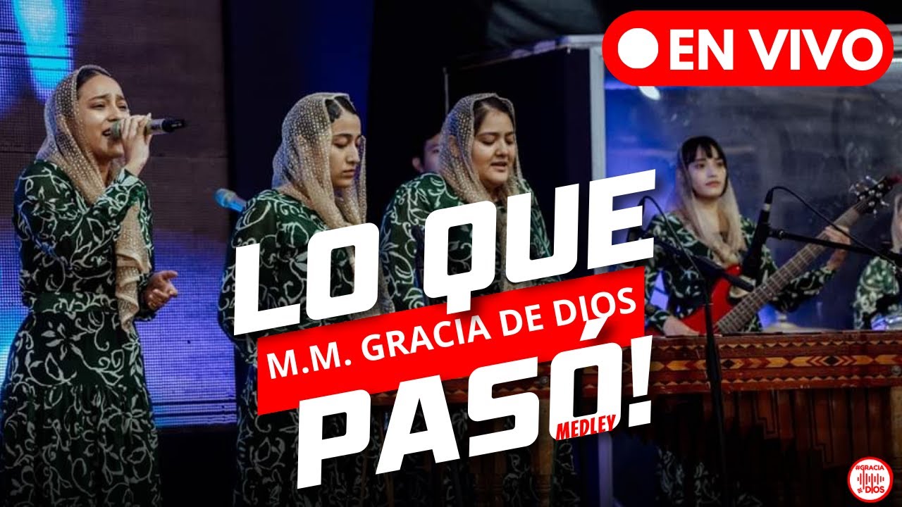 LO QUE PASÓ! - M.M. GRACIA DE DIOS