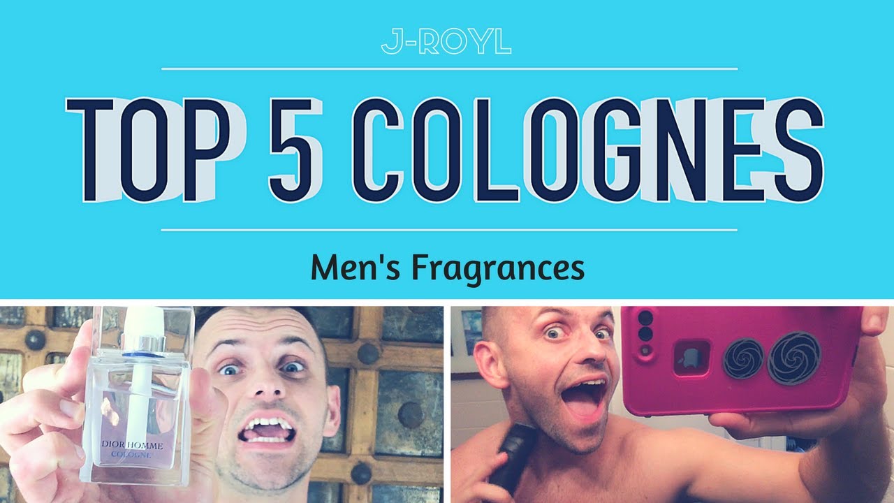 TOP 5 Colognes  | Men's Fragrances | J-ROYL