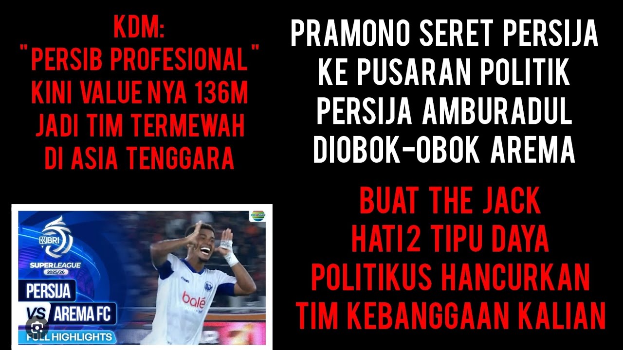 KDM:PERSIB PROFESIONAL!  PRAMONO SERET PERSIJA KE POLITIK. PERSIJA DI OBOK OBOK AREMA 😝