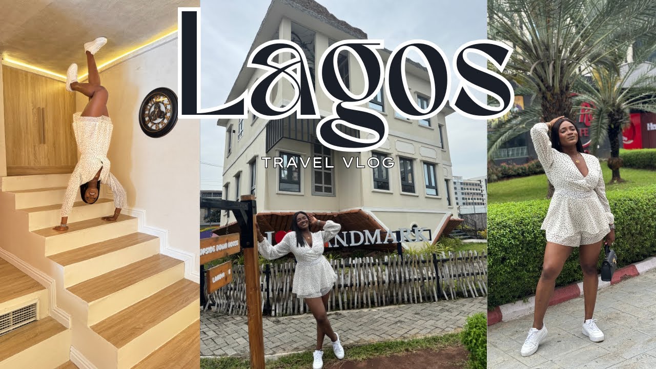 Lagos, Nigeria Vlog 🇳🇬 | Travel Vlog, Landmark, Upside Down House | Real Sisi Icecream